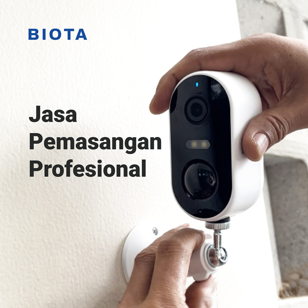 Jasa Pasang BIOTA Smart Camera (Semua Tipe)